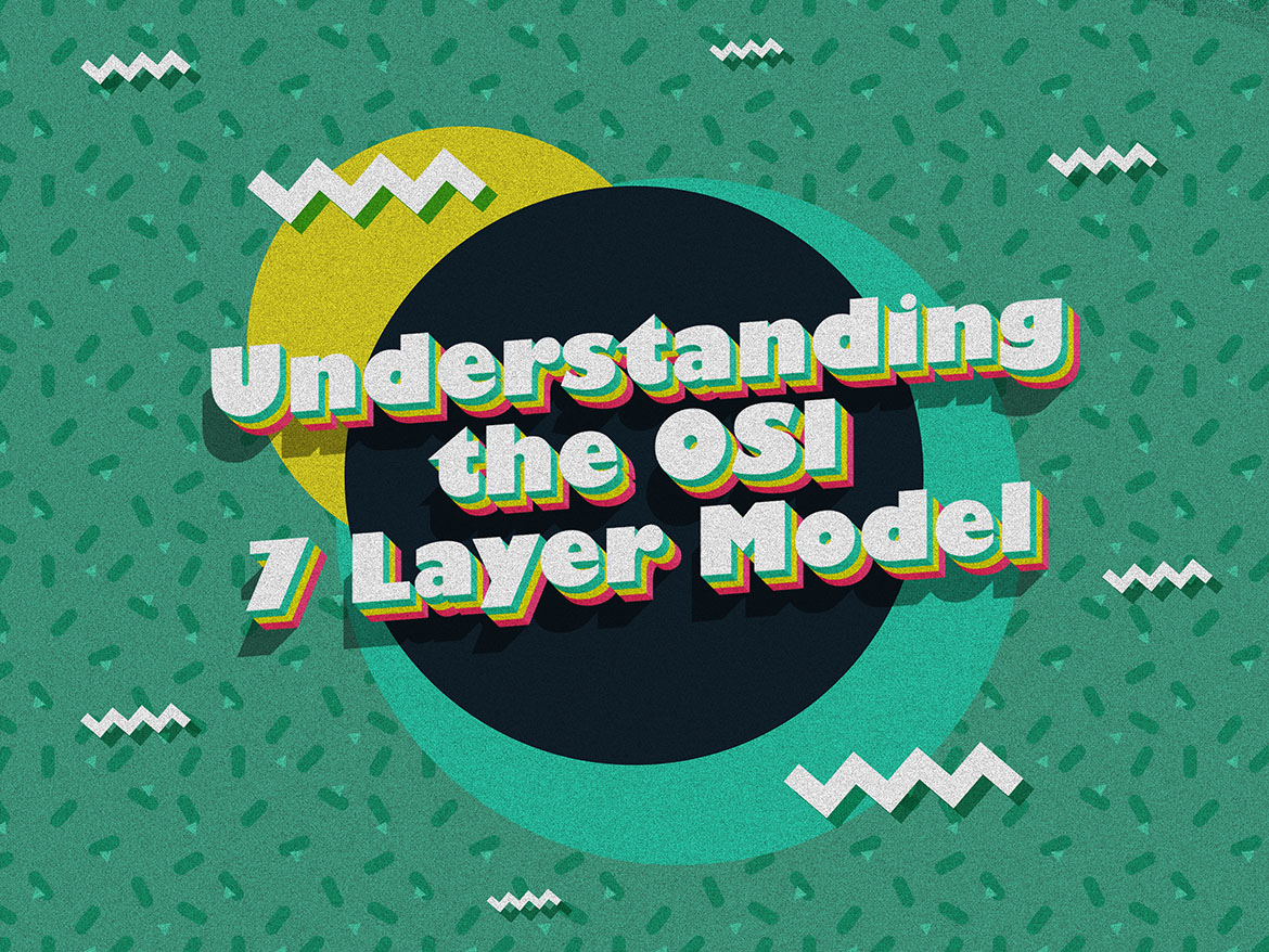 OSI 7 Layer Model