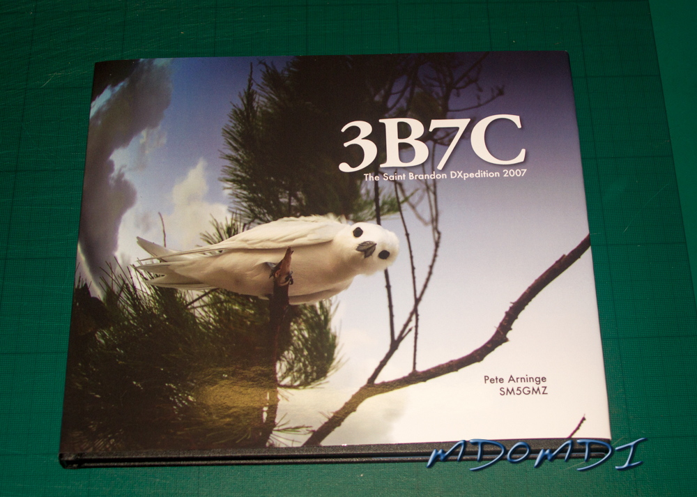 3B7C Saint Brandon DXpedition 2007 Book by Pete Arninge (SM5GMZ)