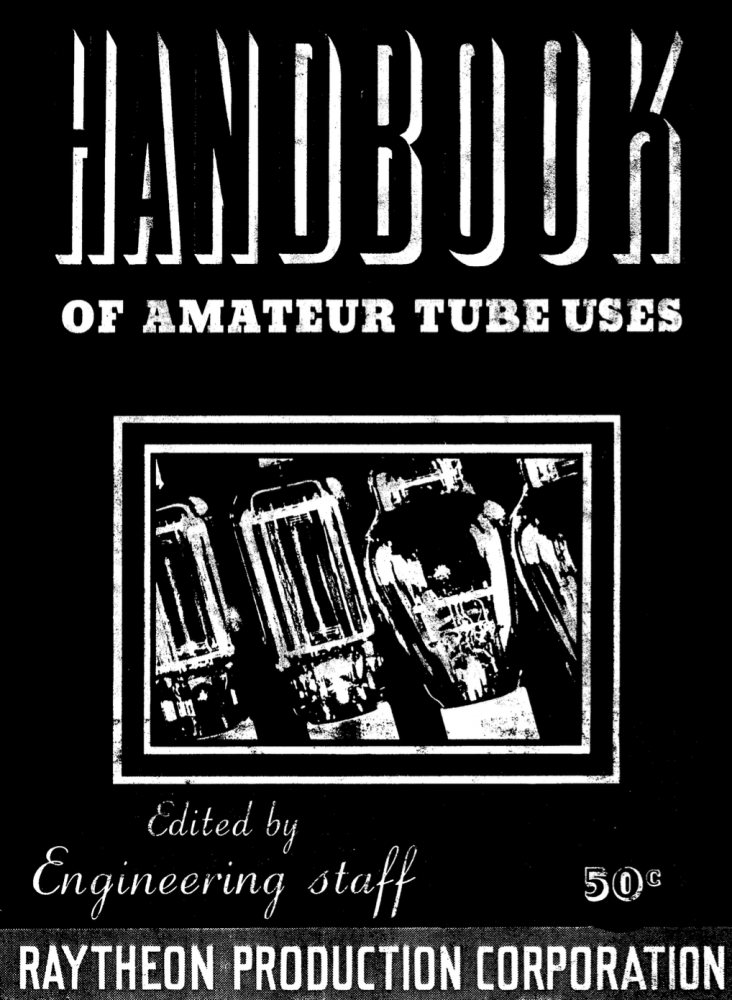 Raytheon Handbook of Amateur Tube Uses (1938)