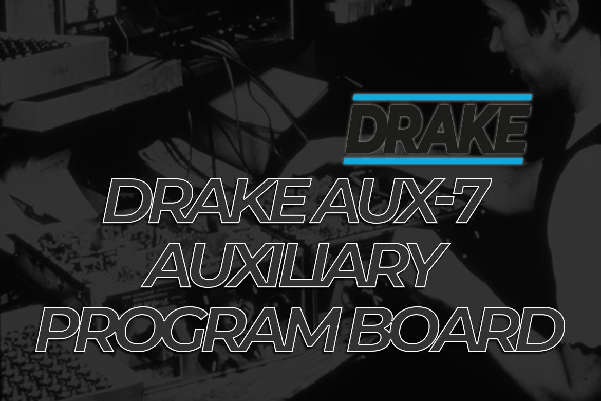 Drake AUX-7 Auxiliary Program Board Banner Image