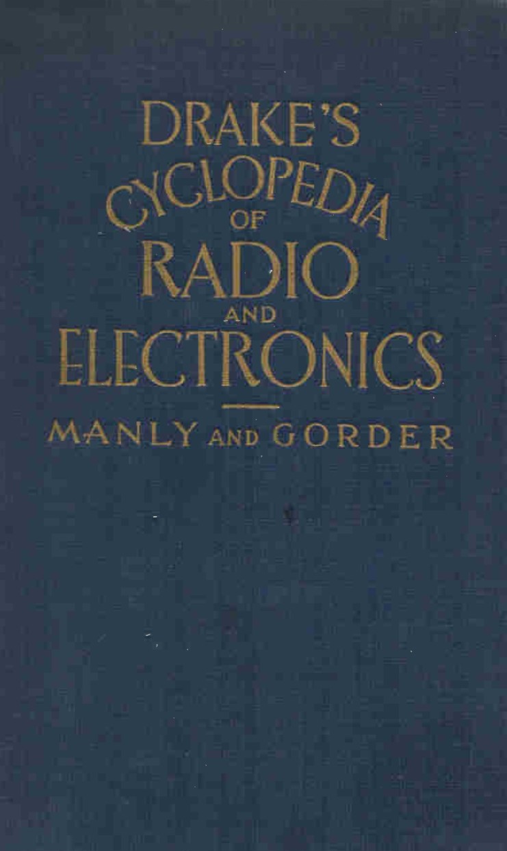 Drake's Radio Cyclopedia, Harrold P. Manly - 13th Edition (1950)