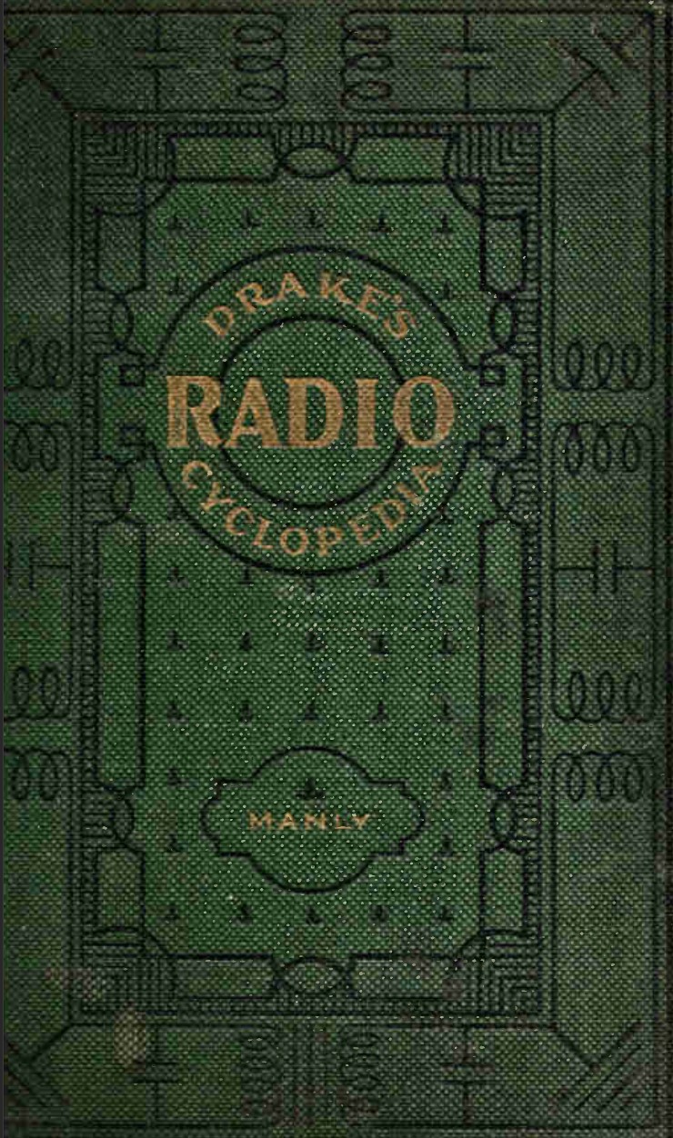 Drake's Radio Cyclopedia, Harrold P. Manly - 1st Edition (1927)