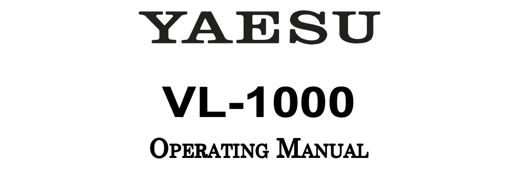 Yaesu VL-1000 - Instruction Manual