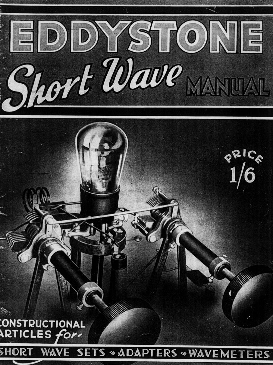 Eddystone Short Wave Manual Volume 1 (1932)