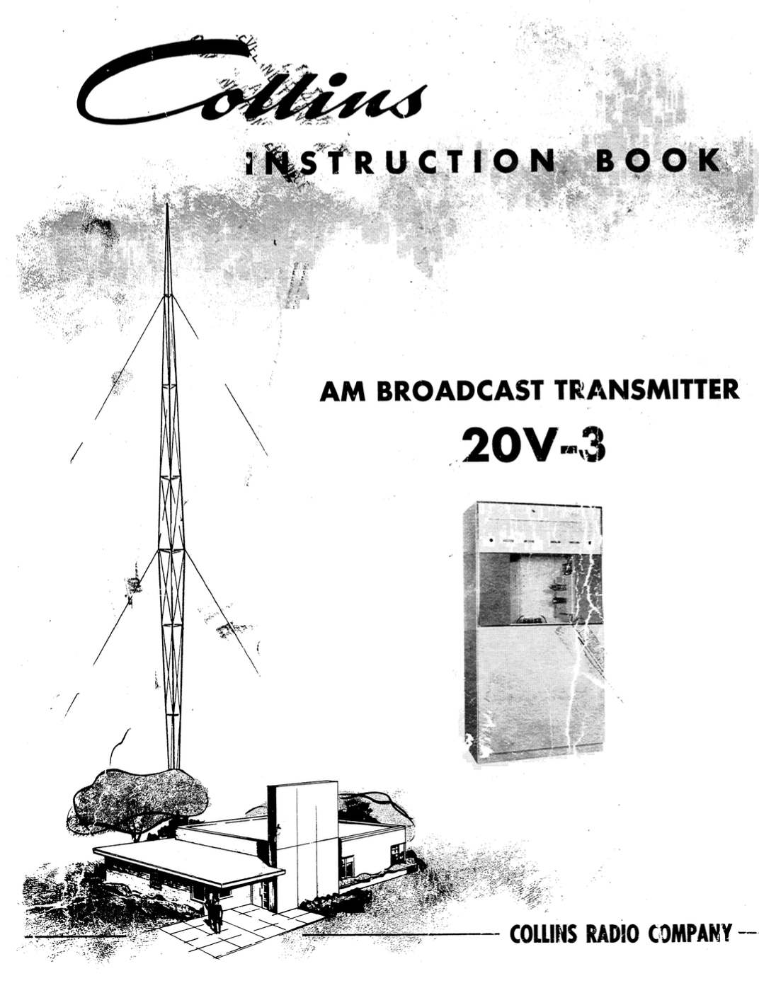 Collins 20V-3 AM Broadcast Transmitter - Instruction & Service Manual