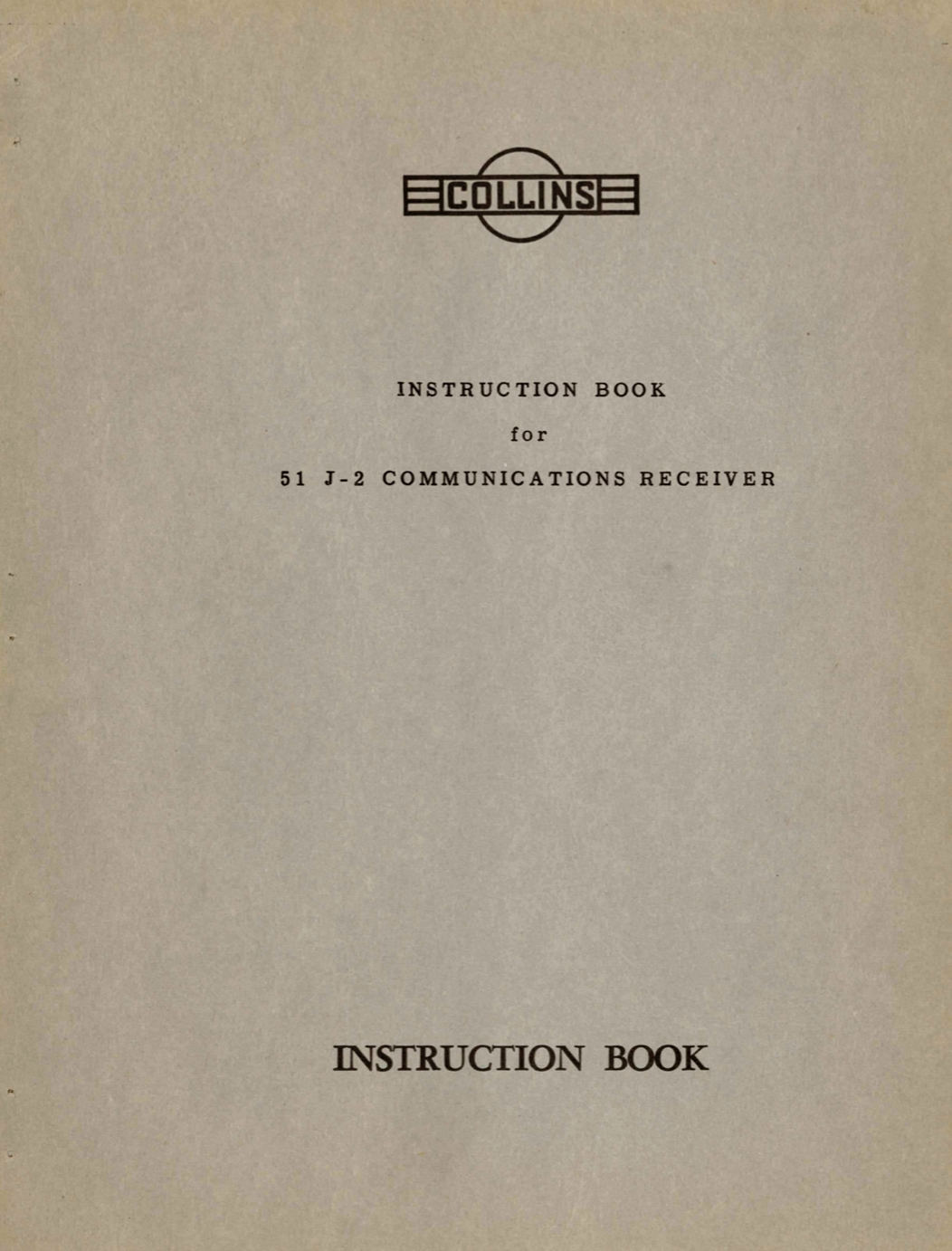Collins 51J-2 Communications Receiver - Instruction Manual 2