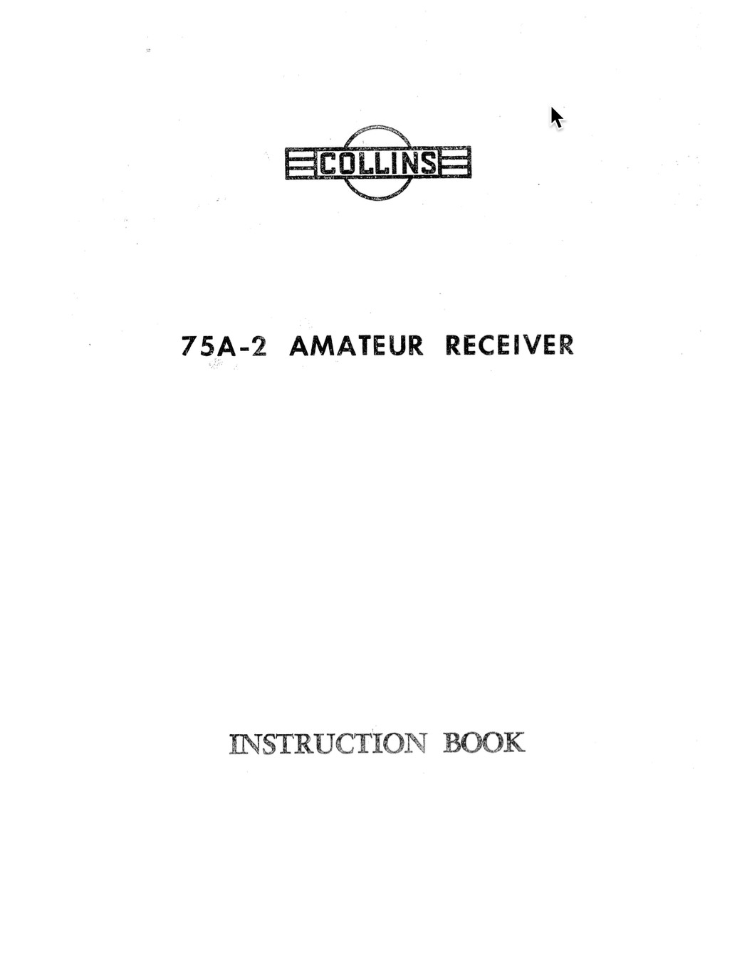 Collins 75A-2 Amateur Receiver - Instruction Manual (1951-09)