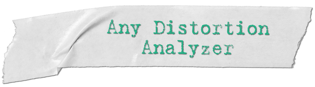 Any Distortion Analyzer