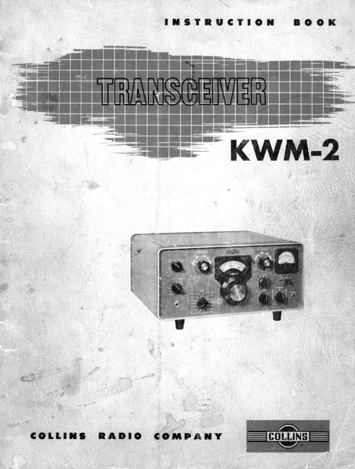 Collins KWM-2 Transceiver - Instruction Book - 3rd Edition (1959-12)
