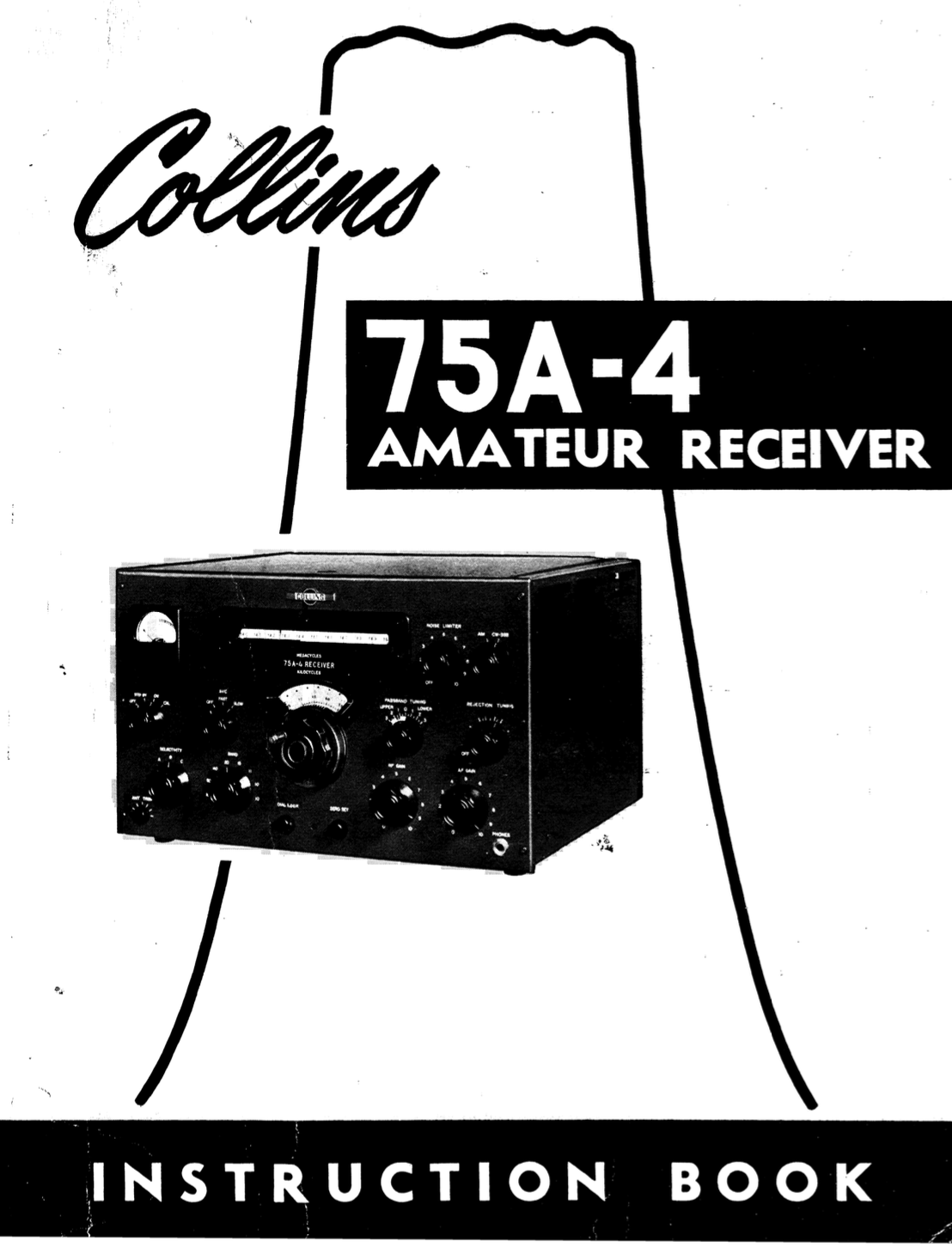 Collins 75A-4 Amateur Band Receiver - Instruction Manual - 3rd Edition - (1957-03)