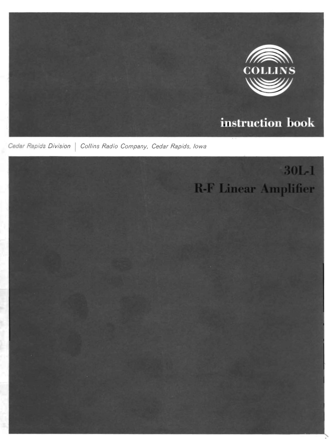 Collins 30L-1 - RF Linear Amplifier - Instruction Manual - 7th Edition - 1965-02