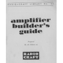 Radio Craft Library Number 33 - Amplifier Builders Guide (1947)